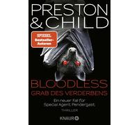 Douglas Preston BLOODLESS - Grab des Verderbens: Ein neuer Fall für (Tascabile)