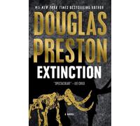 Douglas Preston Extinction (Copertina rigida)