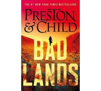 Douglas Preston Lincoln Child Badlands (Copertina rigida) Nora Kelly