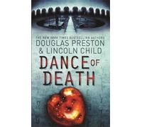 Douglas Preston Lincoln Child Dance of Death (Tascabile) Agent Pendergast