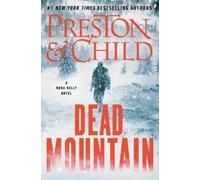 Douglas Preston Lincoln Child Dead Mountain (Tascabile) Nora Kelly