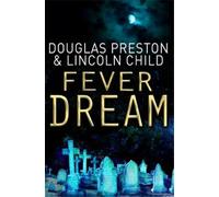 Douglas Preston Lincoln Child Fever Dream (Tascabile) Agent Pendergast