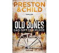 Douglas Preston Lincoln Child Michae Old Bones - Das Gift der Mumie (Tascabile)