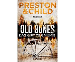 Douglas Preston Lincoln Child Michae Old Bones - Das Gift der Mumie (Tascabile)