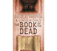 Douglas Preston Lincoln Child The Book of the Dead (Tascabile) Agent Pendergast