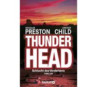 Douglas Preston Lincoln Child Thomas A. Merk Thunderhead: Roman (Tascabile)