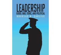 Douglas R Carlile Leadership (Tascabile)
