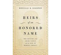 Douglas R Egerton Heirs of an Honored Name (Copertina rigida)