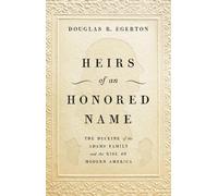 Douglas R Egerton Heirs of an Honored Name (Copertina rigida)