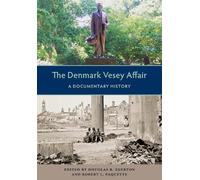 Douglas R. Egerton The Denmark Vesey Affair (Copertina rigida) Southern Dissent