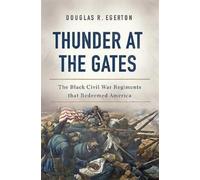 Douglas R Egerton Thunder at the Gates (Copertina rigida)
