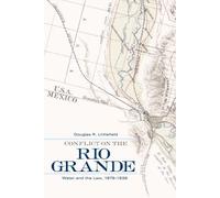 Douglas R. Littlefield Conflict on the Rio Grande (Copertina rigida)