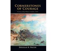 Douglas R Pricer Cornerstones of Courage (Copertina rigida)
