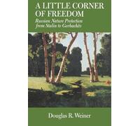 Douglas R. Weiner A Little Corner of Freedom (Tascabile)