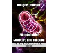 Douglas Randall Mitochondrial Structure and Function (Tascabile)