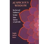 Douglas Renfrew Brooks Auspicious Wisdom (Tascabile)