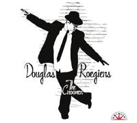 Douglas Roegiers Introducing Douglas 'The Crooner' Roegiers (CD) EP