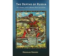 Douglas Rogers The Depths of Russia (Tascabile)