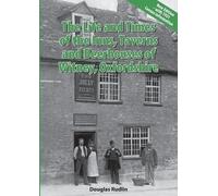 Douglas Rudlin The Life and Times of the Inns, Taverns and Beerhouse (Tascabile)