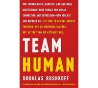 Douglas Rushkoff Team Human (Tascabile)