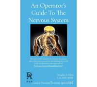 Douglas S Allen An Operator's Guide To The Nervous System: The most (Tascabile)
