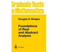 Douglas S. Bridges Foundations of Real and Abstract Analysis (Copertina rigida)