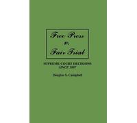 Douglas S. Campbell Free Press v. Fair Trial (Copertina rigida)