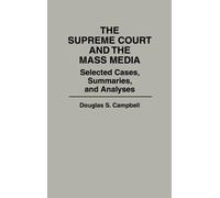 Douglas S. Campbell The Supreme Court and the Mass Media (Copertina rigida)