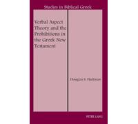 Douglas S. Huff Verbal Aspect Theory and the Prohibitions in (Copertina rigida)