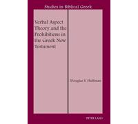 Douglas S. Huff Verbal Aspect Theory and the Prohibitions in the Gre (Tascabile)
