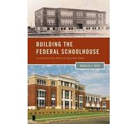 Douglas S. Reed Building the Federal Schoolhouse (Copertina rigida)