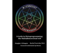 8-Circuit Ascension: A Guide to Metaprogramming the Multidimensional Self