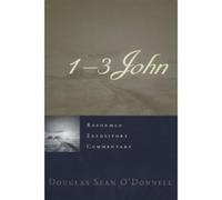Douglas Sean O’Donnel Reformed Expository Commentary: 1-3 Joh (Copertina rigida)