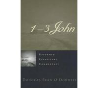 Douglas Sean O’Donnel Reformed Expository Commentary: 1-3 Joh (Copertina rigida)