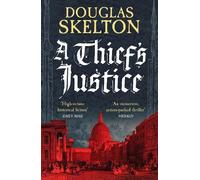 Douglas Skelton A Thief's Justice (Tascabile) Company of Rogues