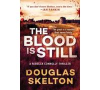 Douglas Skelton The Blood Is Still (Copertina rigida) Rebecca Connolly Thriller
