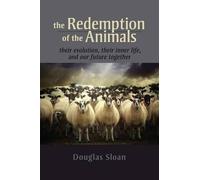 Douglas Sloan The Redemption of the Animals (Tascabile)