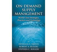 Douglas Smock Robert A. Rudzki Stephen C On-Demand Supply Ma (Copertina rigida)