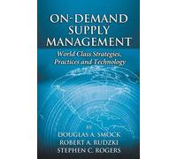 Douglas Smock Robert A. Rudzki Stephen C On-Demand Supply Ma (Copertina rigida)