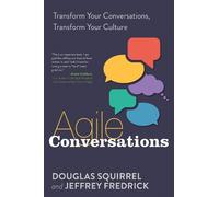 Douglas Squirrel Jeffrey Fredrick Agile Conversations (Tascabile)
