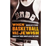 Douglas Stark When Basketball Was Jewish (Copertina rigida)