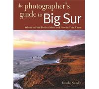Douglas Steakley Photographing Big Sur (Tascabile) Photographer's Guide