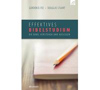 Douglas Stuart Effektives Bibelstudium: Die Bibel verstehen (Copertina rigida)