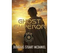 Douglas Stuart McDaniel Ghost Emperor (Tascabile)