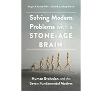 Douglas T. Kenrick David E. Lund Solving Modern Problems with a Sto (Tascabile)