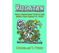 Douglas T Peck Yucatan (Tascabile)