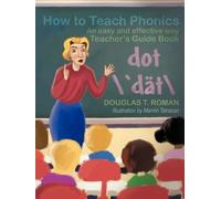 Douglas T Roman How to Teach Phonics (Tascabile)