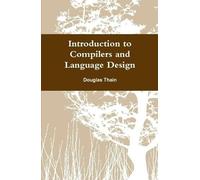 Douglas Thain Introduction to Compilers and Language Design (Copertina rigida)