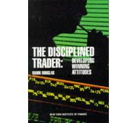 Douglas The Disciplined Trader (Copertina rigida)