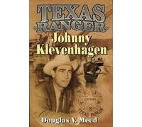 Douglas V. Meed Texas Ranger Johnny Klevenhagen (Tascabile)
